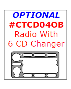 Wow Trim ® - 1 Pc Optional Radio With 6 CD Changer Trim (CTCD04OB)