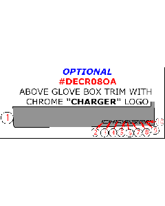 Wow Trim ® - 10 Pcs Optional Above Glove Box Trim With Chrome 'Charger' Logo (DECR08OA)