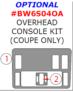 Wow Trim ® - 2 Pcs Optional Overhead Console Kit (BW6S04OA)