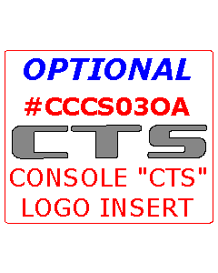 Wow Trim ® - 3 Pcs Optional Console Kit 'CTS' Logo Insert (CCCS03OA)